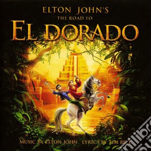 Elton John - The Road To El Dorado cd musicale di Elton John's