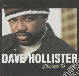 Dave Hollister - Chicago 85.. The Movie cd musicale di Dave Hollister