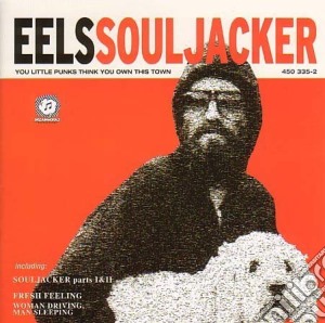 Eels - Soul Jacker cd musicale di Eels