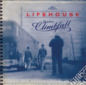 Lifehouse - Stanley Climbfall cd musicale di LIFEHOUSE