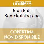 Boomkat - Boomkatalog.one cd