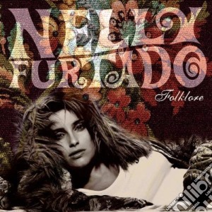 Nelly Furtado - Folklore cd musicale di Nelly Furtado