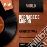Bernabe''De Moron - Flamenco Espana