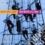 Blow boys blow - cd