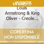 Louis Armstrong & King Oliver - Creole Jazz cd musicale di Louis armstrong & king oliver