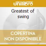 Greatest of swing cd
