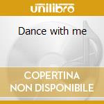 Dance with me cd musicale di Drifters
