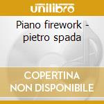 Piano firework - pietro spada cd