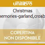 Christmas memories-garland,crosby cd