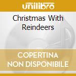 Christmas With Reindeers cd