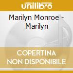 Marilyn Monroe - Marilyn cd musicale di Marilyn Monroe