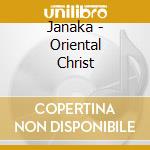 Janaka - Oriental Christ cd