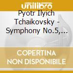 Pyotr Ilyich Tchaikovsky - Symphony No.5, Concert Suit cd