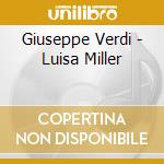 Giuseppe Verdi - Luisa Miller cd