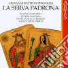 Giovanni Battista Pergolesi - La Serva Padrona cd