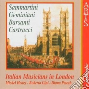 Italian Musicians In London: Sammartini, Geminiani, Barsanti, Castrucci cd musicale di Artisti Vari
