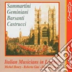 Italian Musicians In London: Sammartini, Geminiani, Barsanti, Castrucci cd