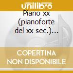 Piano xx (pianoforte del xx sec.) vol.2^ cd musicale di Damerini - vv.aa.