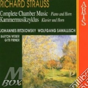 Strauss / Pirner / Weber / Sawallisch / Ritzowsky - Complete Chamber Music 3 cd musicale di R. Strauss
