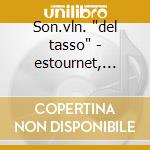 Son.vln. 'del tasso' - estournet, hirsch cd