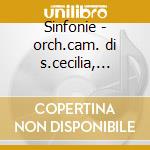 Sinfonie - orch.cam. di s.cecilia, vlad cd