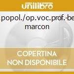 Canz.popol./op.voc.prof.-beasley, marcon cd musicale di Beethoven