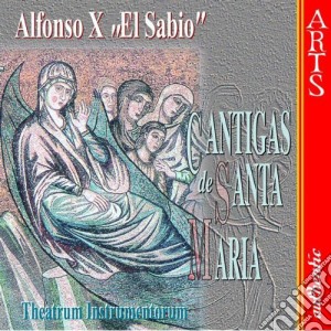 Alfonso X El Sabio - Cantigas De Santa Maria cd musicale di Alfonso x 