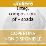 Integ. composizioni. pf - spada cd musicale di Donizetti