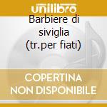 Barbiere di siviglia (tr.per fiati) cd