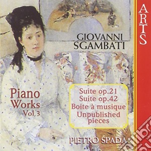 Giovanni Sgambati - Piano Works Vol.3 cd musicale di Sgambati