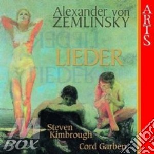 Steven Kimbrough - Zemlinsky: Lieder cd musicale di A.v. Zemlinsky