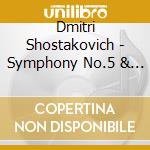 Dmitri Shostakovich - Symphony No.5 & 6 cd
