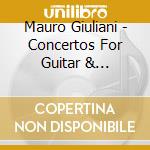 Mauro Giuliani - Concertos For Guitar & Orcheestra Nos. 1& 2 cd