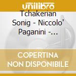Tchakerian Sonig - Niccolo' Paganini - Capricci Nos 1-24 cd