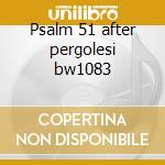 Psalm 51 after pergolesi bw1083 cd