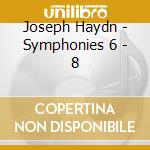 Joseph Haydn - Symphonies 6 - 8 cd