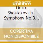 Dmitri Shostakovich - Symphony No.3 'der Erste cd