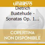 Dietrich Buxtehude - Sonatas Op. 1 / l'estravaga cd