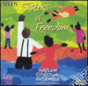 (Music Dvd) Harlem Spiritual Ensemble - Sisters Of Freedom cd musicale