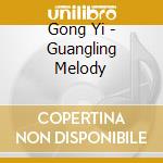 Gong Yi - Guangling Melody cd