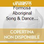 Formosa Aboriginal Song & Dance Troupe - Searching For Lost Footprints cd
