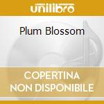 Plum Blossom cd musicale