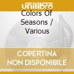 Colors Of Seasons / Various cd