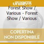 Forest Show / Various - Forest Show / Various cd