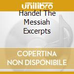 Handel The Messiah Excerpts cd
