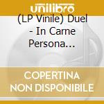 (LP Vinile) Duel - In Carne Persona (Cornetto) vinile
