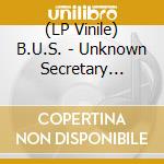 (LP Vinile) B.U.S. - Unknown Secretary (Bluevinyl) vinile