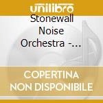 Stonewall Noise Orchestra - Vol.1 cd