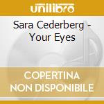 Sara Cederberg - Your Eyes cd
