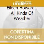 Eileen Howard - All Kinds Of Weather cd